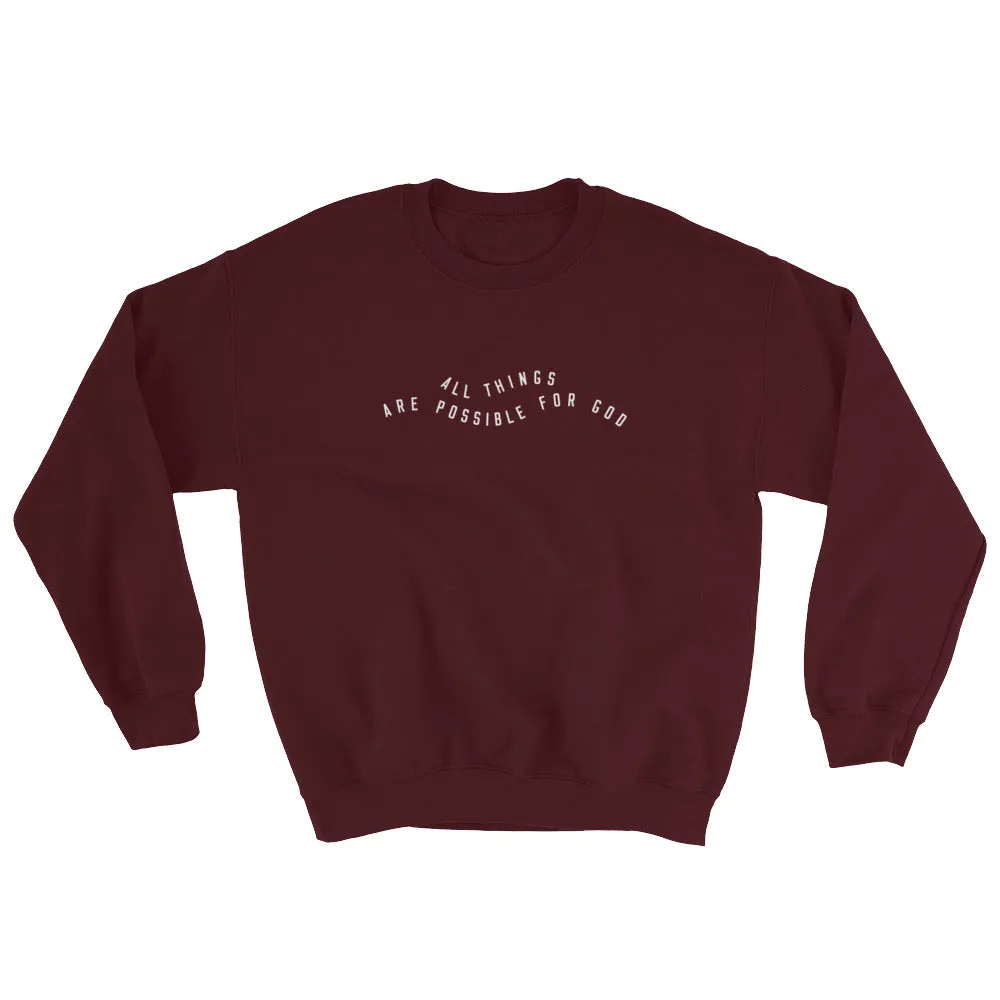 All Things Possible Crewneck Sweatshirt