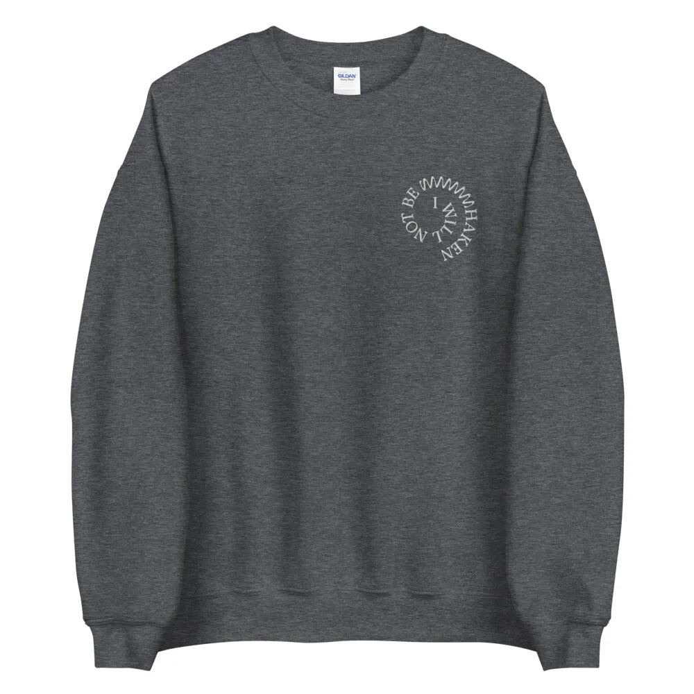 Not Be Shaken Crewneck Sweatshirt